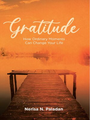 cover image of Gratitude  (How Ordinary Moments Can Change Your Life)